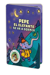 Pepe El Elefante Se Va a Dormir / Peter the Elephant Goes to Sleep