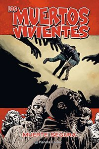 Los muertos vivientes no 28/32: Muerte segura