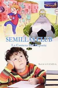 Semillas club: La cantera del deporte