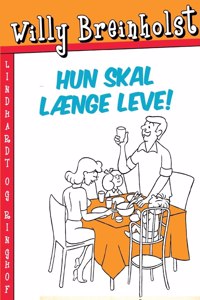 Hun skal længe leve!