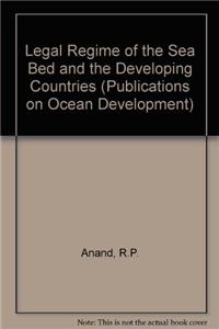 Legal Regime of the Sea-Bed and the Developing Countries