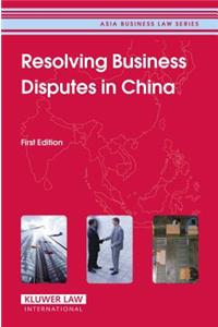 Resolving Business Disputes in China