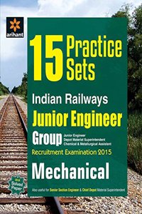 15 Practice Sets Indian Railways Junior Engineer Recruitment Exam Mechanical
