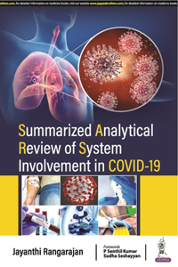 Summarized Analytical Review of System Involvement in Covid 19