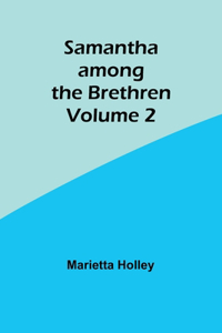 Samantha among the Brethren Volume 2