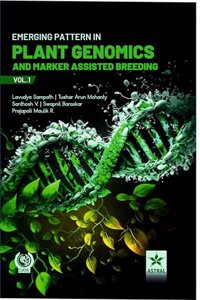 Emerging Pattern in Plant Genomics and Marker Assisted Breeding Vol. 1