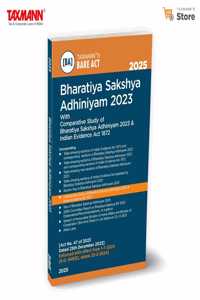 Taxmann's Bharatiya Sakshya Adhiniyam (BSA) 2023 â€“ Comprehensive Legal Resource featuring Bare Act | Comparative Study of BSA & Evidence Act | Section-wise Tables | Section Key | Subject Index