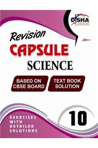 Revision Capsule CBSE Board Class 10 Science (NCERT Solutions)