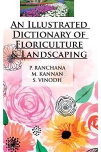 Illustrated Dictionary of Floriculture and Landscaping