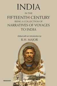 India in the Fifteenth Century: Being a Collection of Narratives of Voyages to India