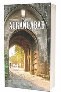 THE GLORIOUS AURANGABAD