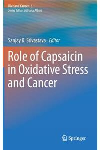 Role of Capsaicin in Oxidative Stress and Cancer Diet & Cancer 3