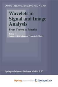 Wavelets in Signal and Image Analysis