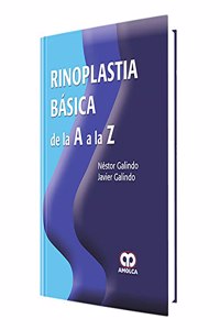 Rinoplastia basica de la A a la Z