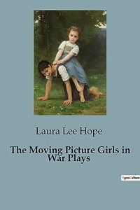 Moving Picture Girls in War Plays