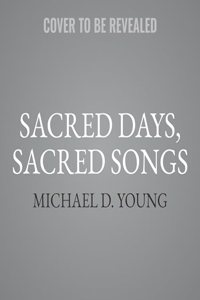Sacred Days, Sacred Songs