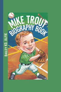 Mike Trout Biography Book