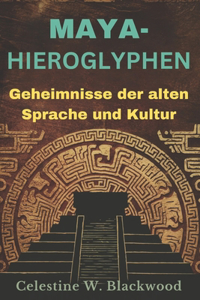 Maya- Hieroglyphen