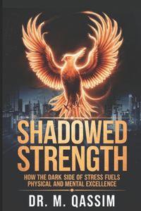 Shadowed Strength