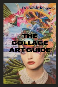 Collage Art Guide