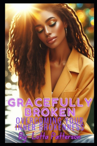 Gracefully Broken