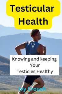 Testicular Health
