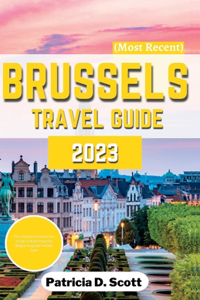 Brussels Travel Guide 2023