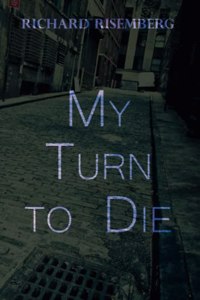 My Turn to Die