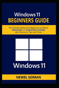 Windows 11 Beginners Guide