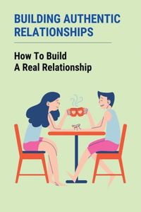 Building Authentic Relationships