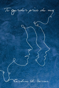 Te Garder Près De Moi