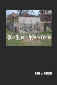 Red River Hauntings