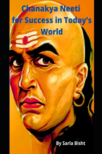 Chanakya Neeti for Success in Today's World