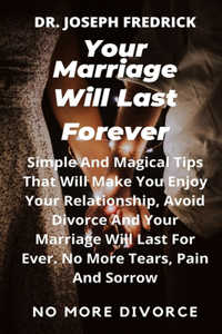 Your MARRIAGE Will LAST FOREVER