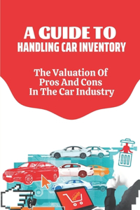 Guide To Handling Car Inventory