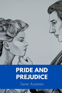 Pride and Prejudice by Jane Austen