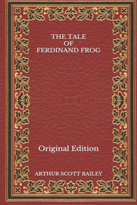 The Tale of Ferdinand Frog - Original Edition