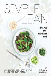 Simple Lean Recipes for Healthy Life