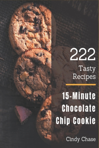 222 Tasty 15-Minute Chocolate Chip Cookie Recipes