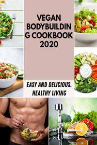 Vegan Bodybuilding Cookbook 2020