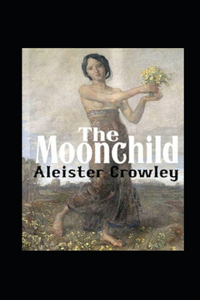 Moonchild Annotated