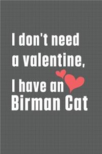 I don't need a valentine, I have a Birman Cat