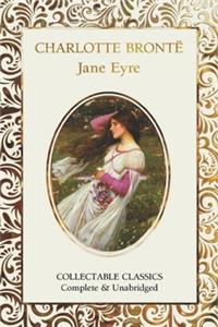 Jane Eyre - Collectable Classics - Complete & Unabridged