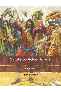 Salute to Adventurers