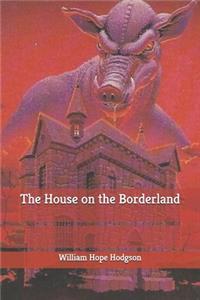 The House on the Borderland