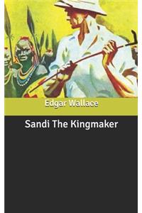 Sandi The Kingmaker