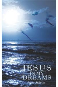 Jesus in My Dreams