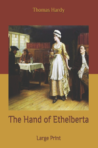 The Hand of Ethelberta