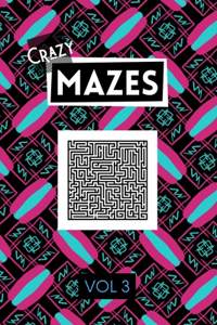 Crazy Mazes