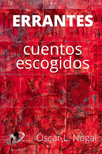 ERRANTES Cuentos Escogidos